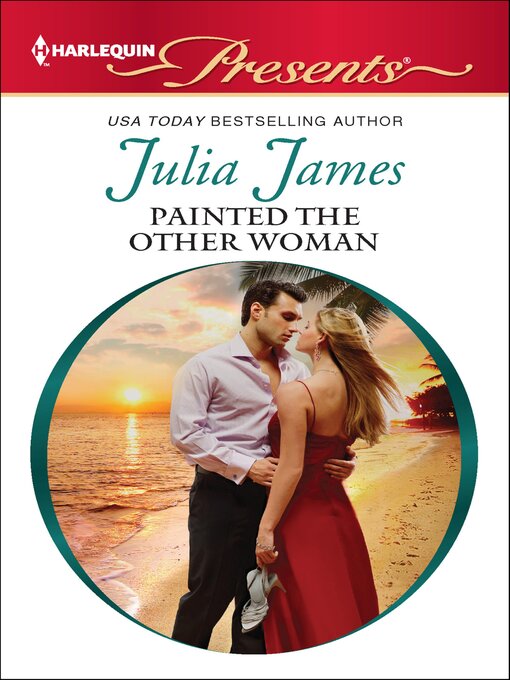 Title details for Painted the Other Woman by Julia James - Available